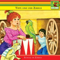 Tippi und die Tiere - Schule im Zirkus Track 1 - Kinder Hörspiel