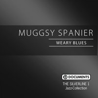 Dippermouth Blues - Muggsy Spanier