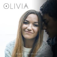 Meet Your Mother - Olivia