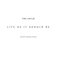 My Robots Love Me - The Child
