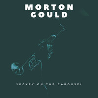 Can I Forget You - Morton Gould And His Orchestra