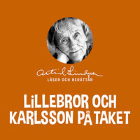 Karlsson på taket - Astrid Lindgren