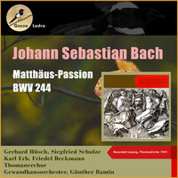 Matthäus-Passion, BWV 244, No. 71: Und von der der sechsten Stunde an (Rezitativ) - Der ruft den Elias (Chor 1) - Karl Erb & Gerhard Hüsch & Thomanerchor & Gewandhausorchester & Günther Ramin & Johann Sebastian Bach