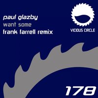 Want Some - Paul Glazby & Frank Farrell