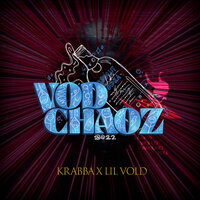 Vodchaoz (2022) - Krabba & Lil vold
