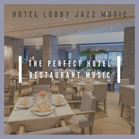 Earth to Heaven - Hotel Lobby Jazz Music