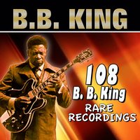 Don't You Want a Man Like Me - B.B. King