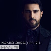 Möcüzə - Namiq Qaraçuxurlu