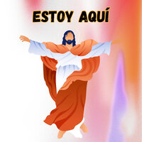Estoy Aquí - Congregación María De Jesús & Avivamiento Celestial & MISION DE FE
