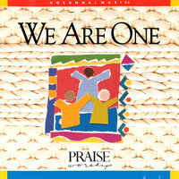 We Are One Body - Tom Inglis & Integrity's Hosanna! Music