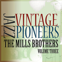 Sweet Sue, Just You - The Mills Brothers
