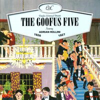 Someone Is Losin' Susan - Adrian Rollini & The Goofus Five