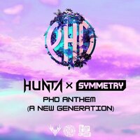 PHD Anthem (A New Generation) - Symmetry & Hunta