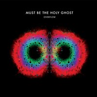 Might Crack - Must Be the Holy Ghost