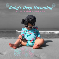 Nature Soundscape - Baby Nap Time & Deep Sleep Relaxation & Sleep Sound Library