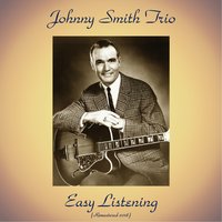 I Didn't Know What Time It Was - Johnny Smith Trio