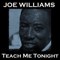 Come Back Baby - Joe Williams