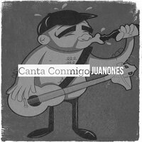 Mi Gran Decepción - Juanones