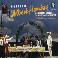 Albert Herring - Act Ii Scene 1: Quickly, Quickly (Miss Wordsworth, Emmie, Harry, Cis, Children, Nancy, Sid) - Manhattan School of Music Orchestra & David Gilbert & Scott Bearder & Samuel Hepler & Nancy Maria Balach & Scott Altman & Бенджамин Бриттен