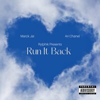 Run it back - Marck Jai & Ari Chanel