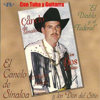 Rama Verde - El Canelo De Sinaloa & Los Dos del Sitio