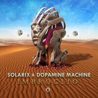 Imbroglio - Solarix & Dopamine Machine