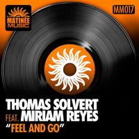 Feel and Go - Thomas Solvert & Míriam Reyes