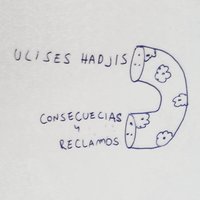 Consecuencias Y Reclamos - Ulises Hadjis