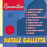 ...E batte il cuore - Natale Galletta