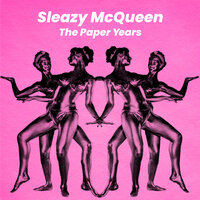 Left To Devices - Sleazy McQueen