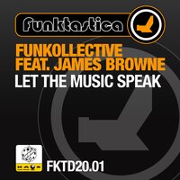 Let the Music Speak - Funkollective & James Browne & Mário Marques & Ricardo Branco