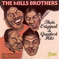 I Don't Know Enough About You - The Mills Brothers