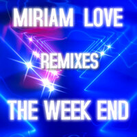 The Week-end - Miriam Love & Jost Burnkvist