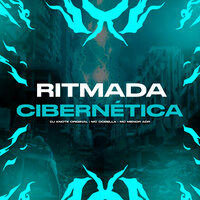 Ritmada Cibernética - DJ KNOTE ORIGINAL & Mc Dobella & MC Menor ADR