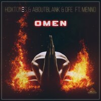 Omen - Hoxtones & Aboutblank & DFE & Menno