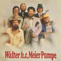 Liebeslied - Walter h.c. Meier Pumpe & Walter Westrupp