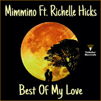 Best Of My Love - Mimmino & Richelle Hicks & Giulio Mignogna & Dj Pax