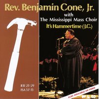 Mother's Unusual Prayer - Rev. Benjamin Cone Jr. & The Mississippi Mass Choir