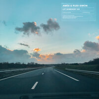 Let Somebody Go - Ames & Rudi Simon