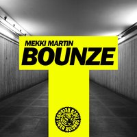 Bounze - Mekki Martin