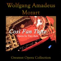 Così Fan Tutte: Act I - " Eccoli " (Fiordiligi) - Fritz Busch & Glyndebourne Festival Orchestra & Ina Souez & Вольфганг Амадей Моцарт