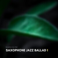 St. Louis Jazz Ballads (Sax Ballad) - Saxophone Jazz Club