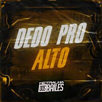 Dedo pro Alto - MC Brooklyn & MC Delux & DJ Moraez