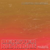 Negdje tamo i ne sad (Somewhere there and not now) - Dekster