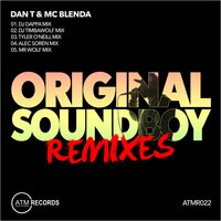Original Sound Boy Remixes - Dan T & MC Blenda & Alec Soren