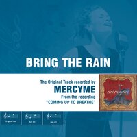 Bring The Rain (Low Key Track with No Background Vocals) - MercyMe