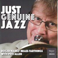 I Love You Because - Roger Marks' Brass Farthings & Pete Allen