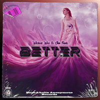 Better - Jim Funk & Wicked Wes