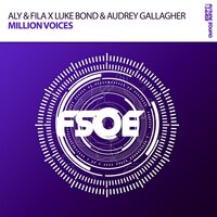 Million Voices - Aly & Fila & Luke Bond & Audrey Gallagher