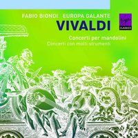 Vivaldi: Mandolin Concerto in C Major, RV 425: I. Allegro - Europa Galante & Fabio Biondi & Giovanni Scaramuzzino & Антонио Вивальди
